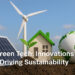Green Tech: Innovations Driving Sustainability